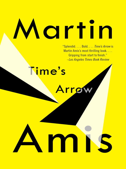 Title details for Time's Arrow by Martin Amis - Wait list